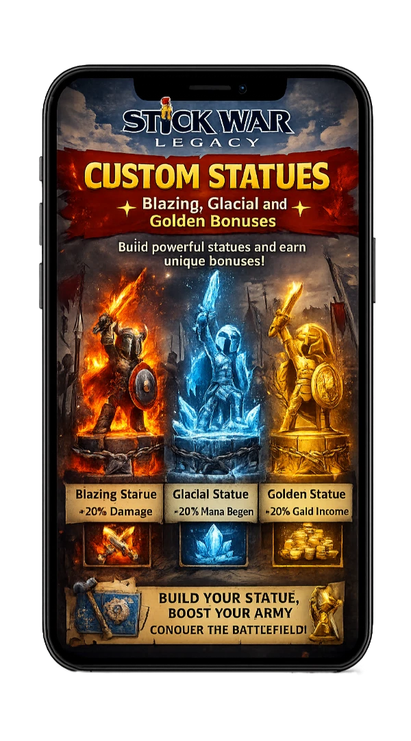 stick war legacy custom statues blazing, glacial and golden bonuses